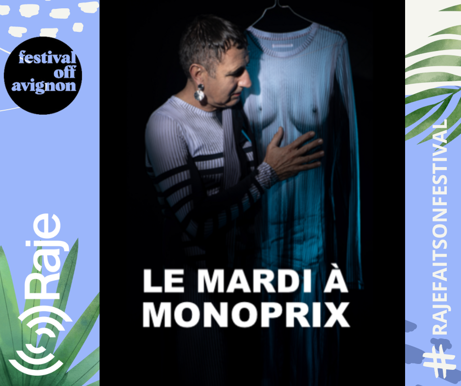 RAJE FAIT SON FESTIVAL JOUR 16 : Le mardi à Monoprix / Thierry de Pina au micro de raje